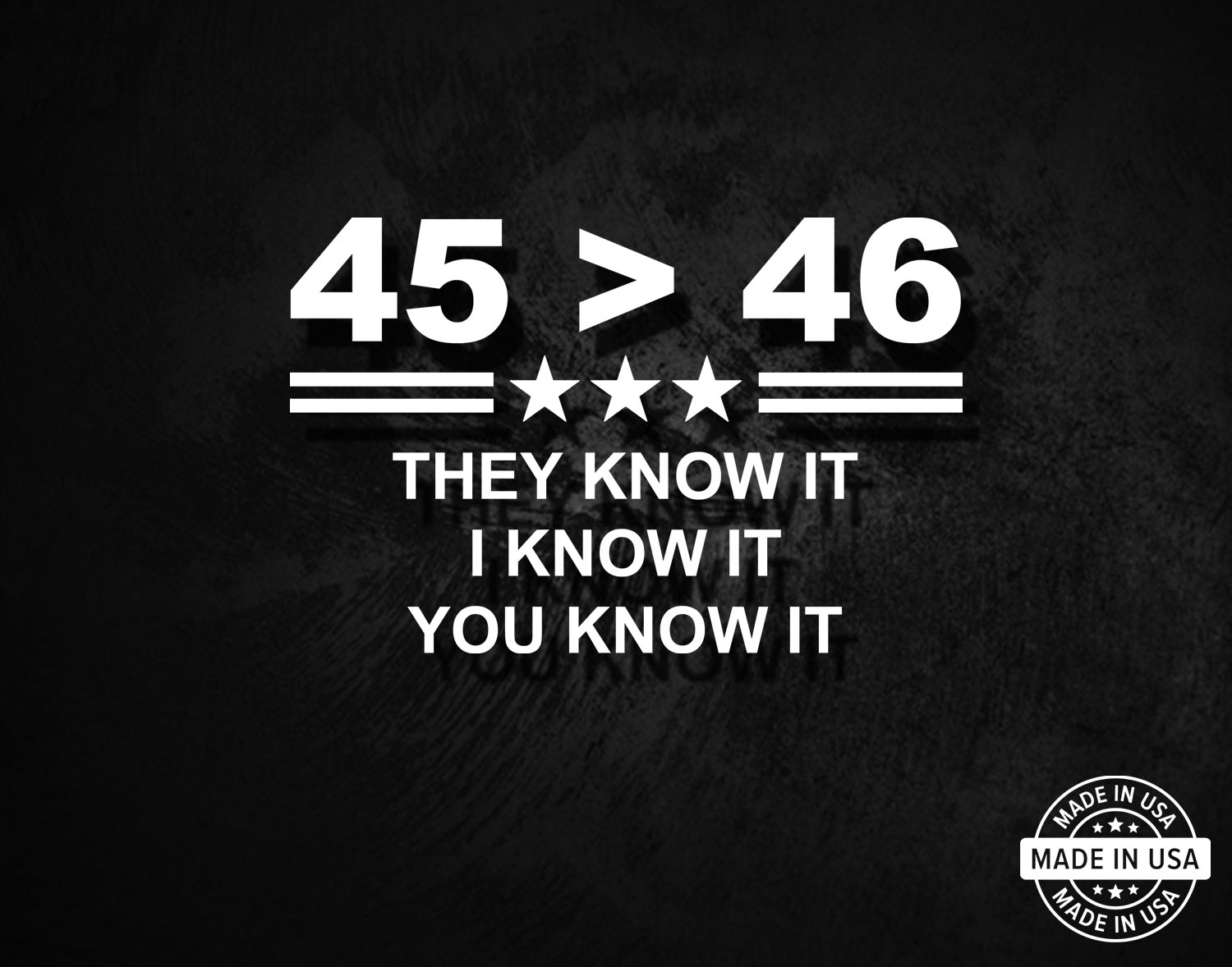 President 45 Greater Than 46 Decal