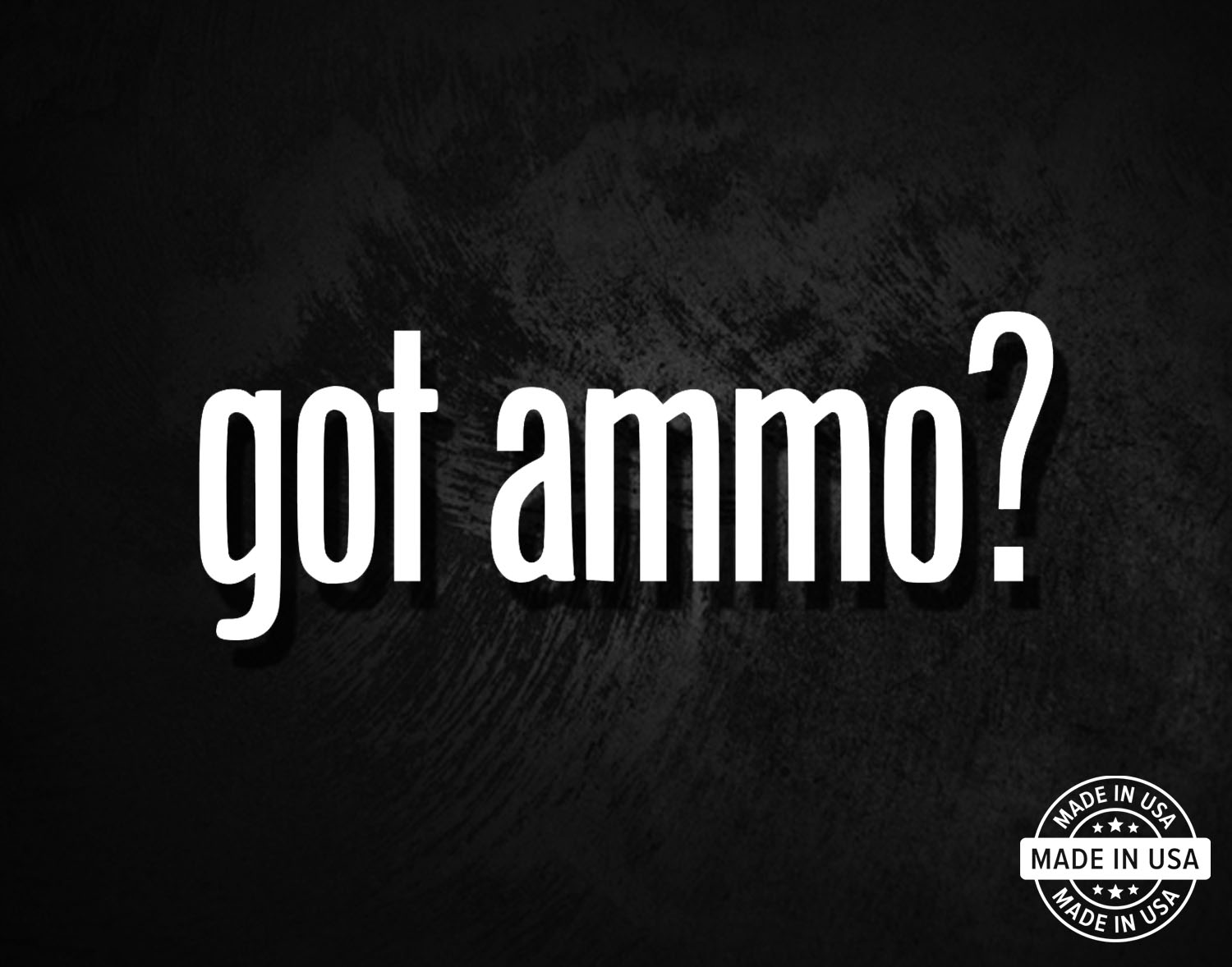got ammo? Decal
