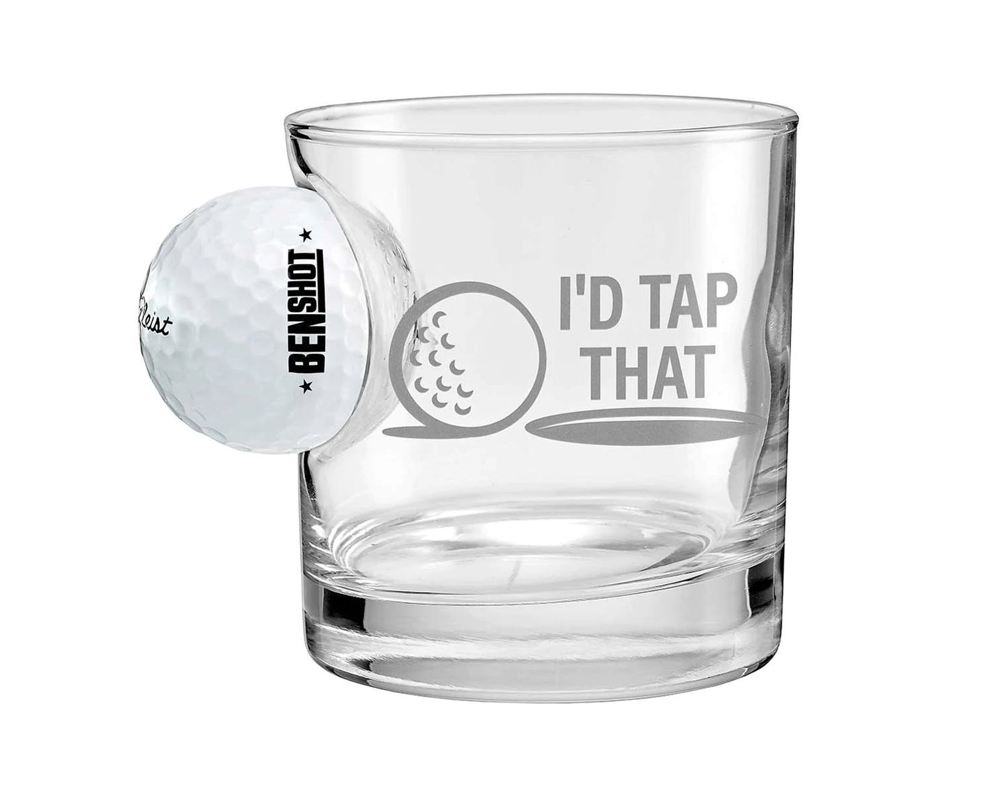 BenShot - "I'D TAP THAT" - Golf Ball Rocks Glass - 11oz