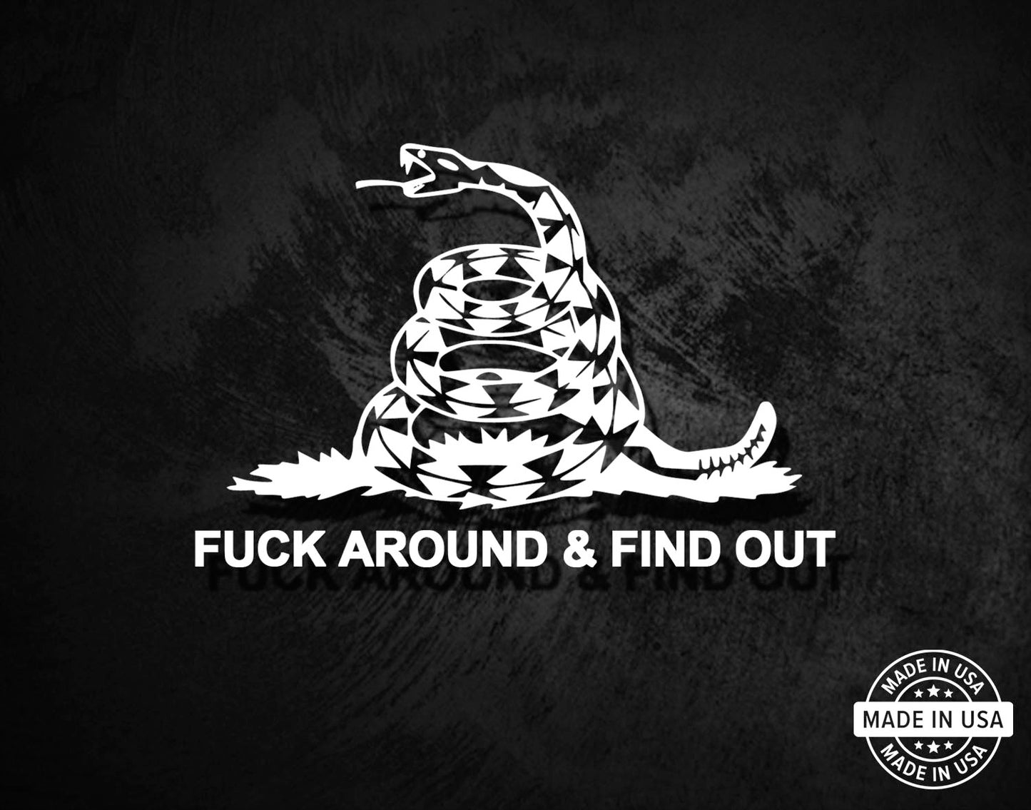 Fuck Around & Find Out Gadsden Snake Decal