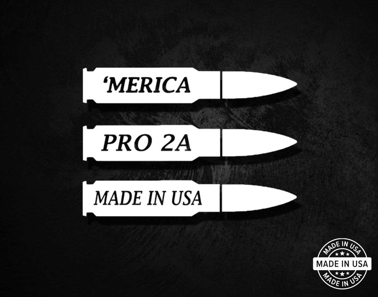 PRO 2A - 'MERICA - MADE IN USA Bullet Decals