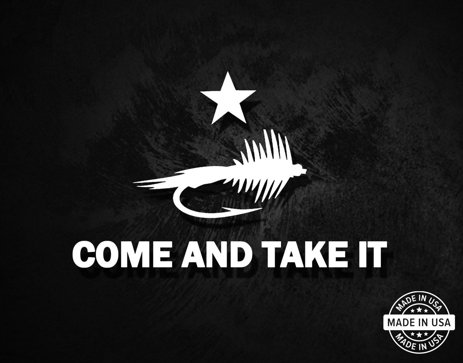 Come And Take It Fly Fishing Decal