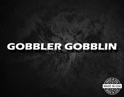 Gobbler Gobblin - Shotgun Barrel Decal