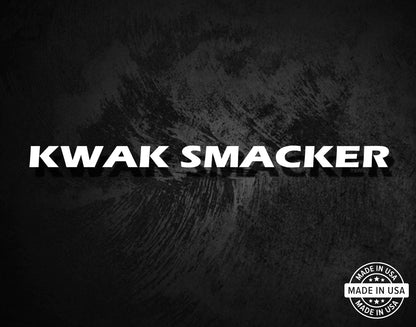 Kwak Smacker - Shotgun Barrel Decal