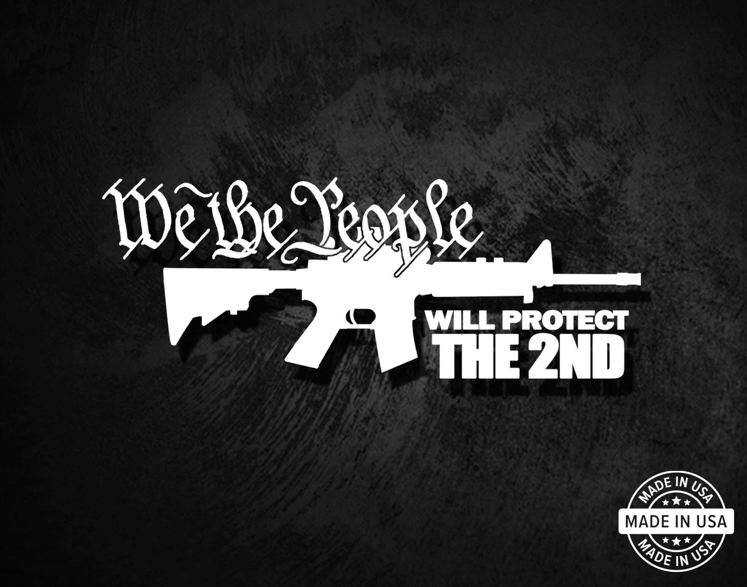 "We The People" Bumper Sticker – Vinyl Decal, 3M Material – Funny USA, 2nd Amendment / NRA Graphic